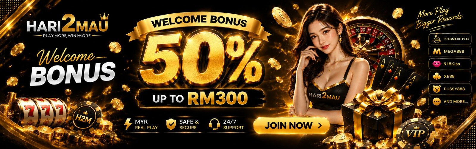 HARI2MAU 50% Welcome Bonus up to RM300 — Join Now